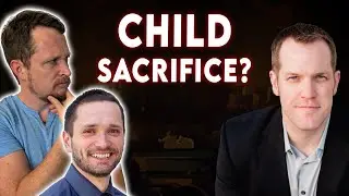 Did God Command Child Sacrifice in the Bible?