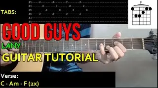 LANY - GOOD GUYS Guitar Cover (with CHORDS and STRUMMING PATTERNS)