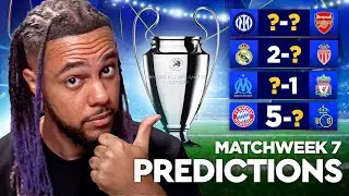CHAMPIONS LEAGUE WEEK 7 PREDICTIONS! Inter v Arsenal, Madrid v Monaco etc 🔥