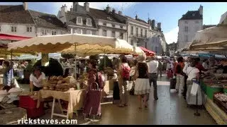 Beaune, Francja: Dzień targowy &ndash; Przewodnik Ricka Stevesa po Europie &ndash; Travel Bite