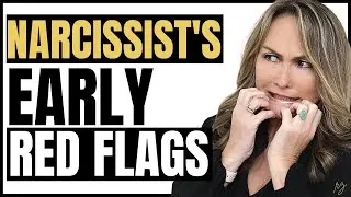 Early Red Flags of Narcissists
