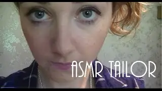 ASMR Tailor - Personal Attention, Soft Speaking
