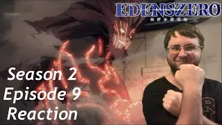 SHIKI VS. DRAKKEN JOE! | Edens Zero Season 2 Episode 9 | Manga Reader Reaction