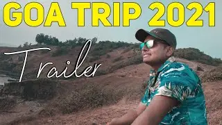 Epic GOA Trip 2021 Trailer | DP Sumit Vlogs