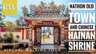 [4K] Nathon old town and Chinese Hainan Shrine | Virtual Walk | Koh Samui 2021