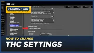 How to Adjust Torch Height Control Settings - FlashCut CAD/CAM/CNC Software