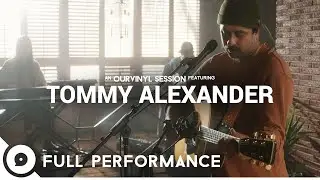 Tommy Alexander | OurVinyl Sessions