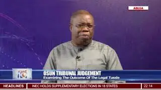 Osun Election: Examining The Outcome Of Tribunal's Verdict