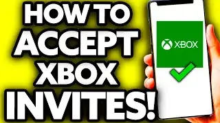 How To Accept Xbox Invites on PC (Quick and Easy!)