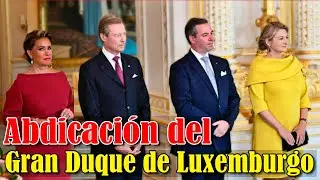 Abdicaci&oacute;n del Gran Duque Enrique de Luxemburgo