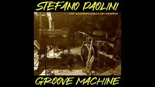 GROOVE MACHINE (Comp. by S.Paolini) feat. Ale Scala e Sam Gambarini