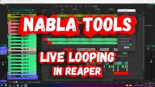 Nabla Tools. Live looping в Reaper. Установка и настройка