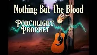 Nothin' But The Blood 