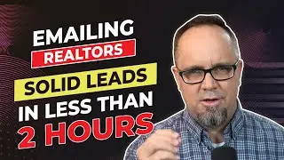 Emailing Realtors - Solid Leads in Less Than 2 Hours