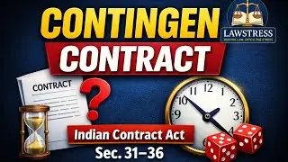 Contingent Contract Explained | Sections 31–36 | Indian Contract Act