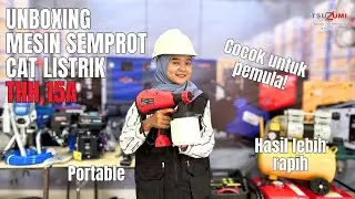 Ngecat Jadi Gampang! Unboxing Spray Gun Listrik TSUZUMI THH15A 🔥| 0878-0104-0101