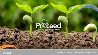 Proceed Software Overview For Agriculture and Seed Companies