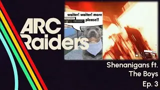 Real Stella Montis Night Raid Moments - Ep. 3 | Arc Raiders Shenanigans