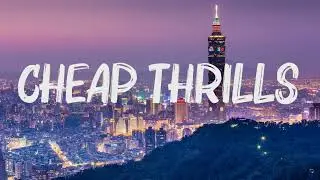 Sia - Cheap Thrills (lyrics)