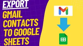 Export Contacts From Gmail Inbox to Spreadsheet/Google Sheet  2025 (EASIEST METHOD)