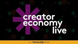Creator Economy Live &ndash; The Power of Social Conversations & Creator-Driven Commerce