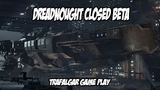 Dreadnought closed beta - Trafalgar gameplay
