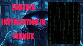 Cmatrix installation in Termux || Termux API || Termux || #termux #termuxtutorials #youtube