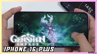 iPhone 16 Plus Genshin Impact Gaming Test | A18 Chip | 60FPS Ultra Graphics