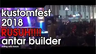 kerusuhan Kustomfest 2018 FULL highlight
