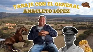 YO TRABAJÉ CON EL GENERAL ANACLETO LÓPEZ | PURO ZACATECAS