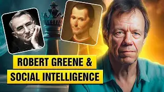 Robert Greene Exposes Unspoken Social Intelligence Secrets!