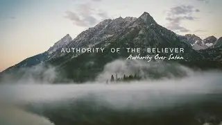 Authority of the Believer: Authority Over Satan