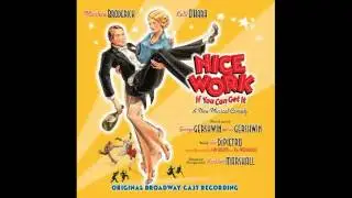 Someone to Watch Over Me - Nice Work If You Can Get It