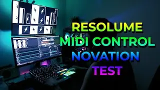 Resolume Arena 7 | Novation launch control xl & novation launchpad mini mk III test