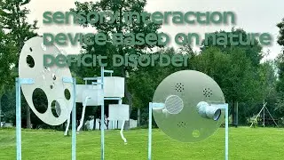 Sensory interaction device based on nature deficit disorder🍃
