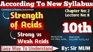 Acid Strength | Strong Acids vs Weak Acids Explained@ChemistryClass-9-10 