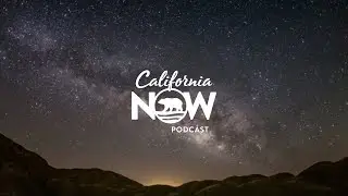 STARGAZING, BEST BIKE ROUTES, MID-CENTURY MODERNISM | California Now Podcast