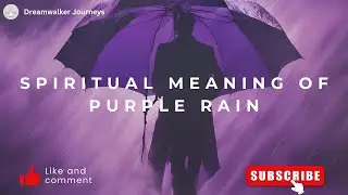 Spiritual Meaning of Purple Rain