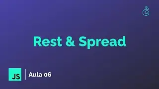 #07 - Rest & Spread Javascript - Curso Mínimo de Javascript para Aprender React | Gabriel Dias