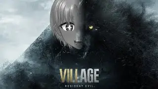 Let's Play Resident Evil 8 Village Pt 2