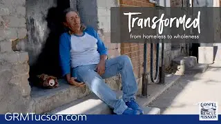 From Homeless to Wholeness, How Gospel Rescue Mission Can Help