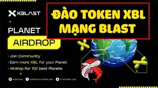 Đ&agrave;o token XBL mạng Blast tr&ecirc;n Telegram si&ecirc;u h&oacute;t l&agrave;m gấp | Ema Crypto