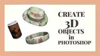 Create 3d Objects in Photoshop