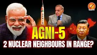 Agni-5: Has India&rsquo;s Nuclear Strategy Put China & Pakistan on Alert? | Vajiram and Ravi