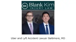 Uber and Lyft Accident Lawyer Baltimore, MD - Blank Kim Injury Law