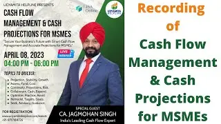 Cash Flow Management & Cash Projections for MSMEs | Live Webinar