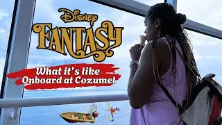 Disney Fantasy Day 3: Relaxing Onboard in Cozumel! Pool Fun, Spa Time & Late-Night AquaDuck!