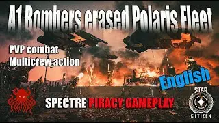 Star Citizen Gameplay - A1 Bombers erased Polaris Fleet (ENGLISH)