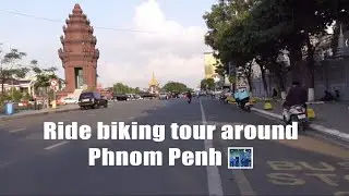 Ride bike tour around Phnom Penh city 🌃