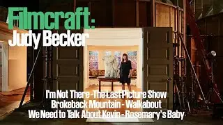 Filmcraft: Judy Becker